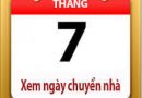 Xem ngày chuyển nhà, chuyển văn phòng tháng 7 năm 2022